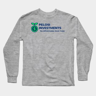 Pelosi Investments Long Sleeve T-Shirt